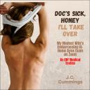 Doc's Sick, Honey--I'll Take Over:  My Modest Wife's Embarrassing At-Home Gyno Exam on Zoom--a Medic Audiobook