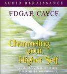 Channeling Your Higher Self Audiobook