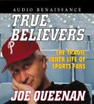 True Believers: The Tragic Inner Life of Sports Fans Audiobook