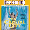 The Crystal City: The Tales of Alvin Maker, Volume VI Audiobook