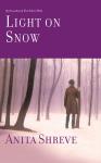 Light on Snow, Anita Shreve
