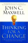 Thinking for a Change: 11 Ways Highly Successful People Approach Life & Work