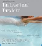 Last Time They Met, Anita Shreve