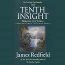 The Tenth Insight: Holding the Vision; A Concise Guide Audiobook