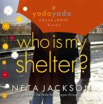 Who Is My Shelter? Audiobook