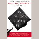 Is College Worth It? A Former United States Secretary of Education and a Liberal Arts Graduate Expos Audiobook