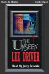 Unseen, Lee Driver