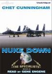 Nuke Down, Chet Cunningham