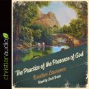 The Practice of the Presence of God: Being Conversations and Letters of Nicholas Hermann of Lorraine Audiobook