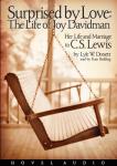 Surprised by Love: Her Life and Marriage to C.S. Lewis Audiobook