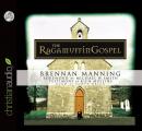 The Ragamuffin Gospel Audiobook