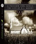 A Passion for Souls: The Life of D.L. Moody Audiobook