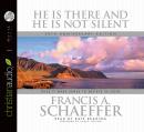 He is there and He Is Not Silent: Does it Make Sense to Believe in God? Audiobook
