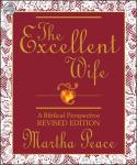 The Excellent Wife: A Biblical Perspective Audiobook