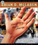 Everything Must Change: Jesus, Global Crises, and a Revolution of Hope Audiobook