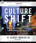 Culture Shift: Engaging Current Issues with Timeless Truth Audiobook
