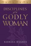 Disciplines of a Godly Woman Audiobook