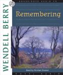 Remembering: A Novel (Port William) Audiobook