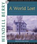 A World Lost: A Novel (Port William) Audiobook