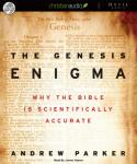 The Genesis Enigma: Why the Bible is Scientifically Accurate Audiobook