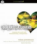 Guerrilla Lovers: Changing the World With Revolutionary Compassion Audiobook