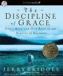 The Discipline of Grace: God's Role and Our Role in the Pursuit of Holiness Audiobook