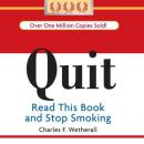 Quit: Read This Book and Stop Smoking Audiobook