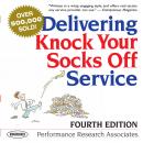 Delivering Knock Your Socks Off Service Audiobook