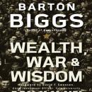 Wealth, War and Wisdom Audiobook
