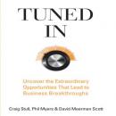 Tuned In: Uncover the Extraordinary Opportunities That Lead to Business Breakthroughs Audiobook