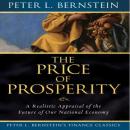 Price of Prosperity: A realistic Appraisal of the Future of Our National Economy Audiobook