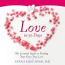 Love in 90 Days:: The Essential Guide to Finding Your Own True Love