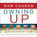 Owning Up: The 14 Questions Every Board Member Needs to Ask Audiobook