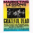 Marketing Lessons from the Grateful Dead: What Every Business Can Learn from the Most Iconic Band in Audiobook