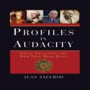 Profiles in Audacity: Great Decisions and How They Were Made Audiobook