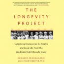 The Longevity Project: Surprising Discoveries for Health and Long Life from the Landmark Eight-Decade Study