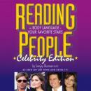 Reading People Celebrity Edition: The Body Language of Your Favorite Stars Audiobook