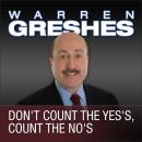 Don't Count the Yes's, Count the No's Audiobook