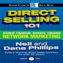 Direct Selling 101: Achieve Financial Success through Network Marketing Audiobook