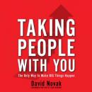 Taking People With You: The Only Way to Make Big Things Happen Audiobook