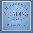 The Little Book of Trading: Trend Following Strategy for Big Winnings Audiobook