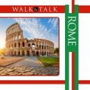 Walk & Talk: Rome Audiobook