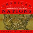 American Nations: A History of the Eleven Rival Regional Cultures of North America Audiobook