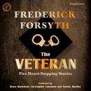 The Veteran: Five Heart-Stopping Stories Audiobook