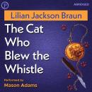 The Cat Who Blew the Whistle Audiobook