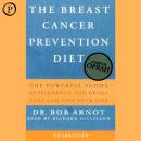Cover of The Breast Cancer Prevention Diet: The Powerful Foods, Supplements, and Drugs that Combat Breast Cancer