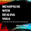 Menopause with Healing Yoga Audiobook