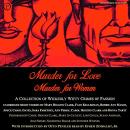 Murder for Love, Murder for Women: A Collection of Wickedly Witty Crimes of Passion Audiobook