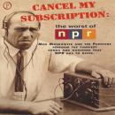 Cover of Cancel My Subscription: The Worst of NPR