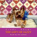 The Gift of Jazzy Audiobook